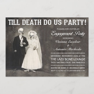 Till Death Do Us Party Engagement Party Invitation