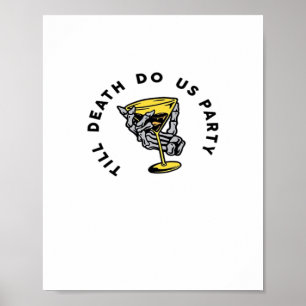 Till Death Do Us Party Funny Retro Classic Poster