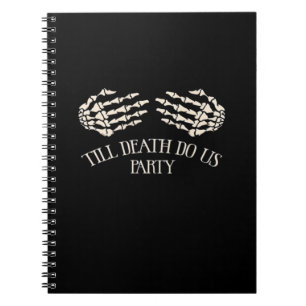 Till Death Do Us Party Halloween Party Notebook