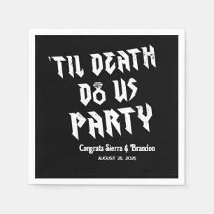 Till Death Do Us Party Personalized Wedding Napkin
