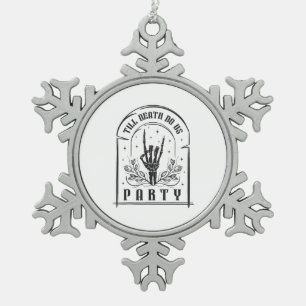 Till Death Do Us Party Retro Bachelorette Design Snowflake Pewter Christmas Ornament