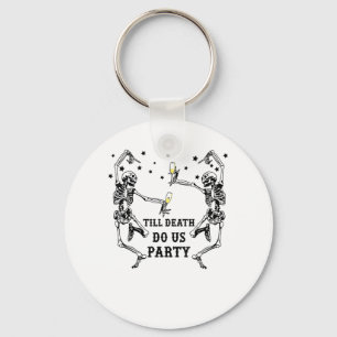 Till Death Do Us Party Skeleton Bridesmaid Keychain