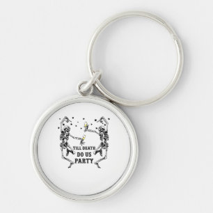 Till Death Do Us Party Skeleton Bridesmaid Theme Keychain