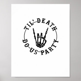 Till Death Do Us Party Skeleton Hand Gothic Bachel Poster