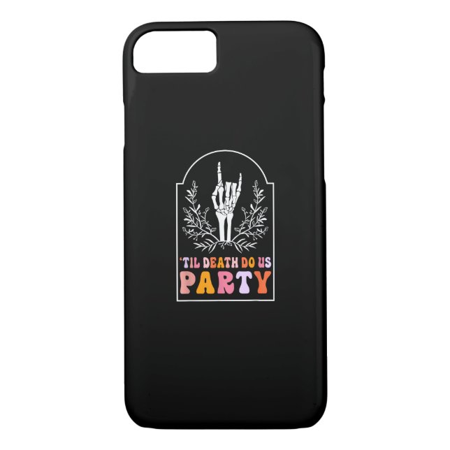 Till Death Do Us Party Skeleton Retro Groovy Bache Case-Mate iPhone Case (Back)