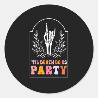 Till Death Do Us Party Skeleton Retro Groovy Bache Classic Round Sticker