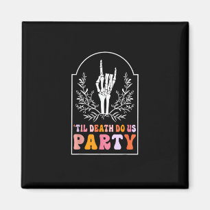 Till Death Do Us Party Skeleton Retro Groovy Bache Magnet