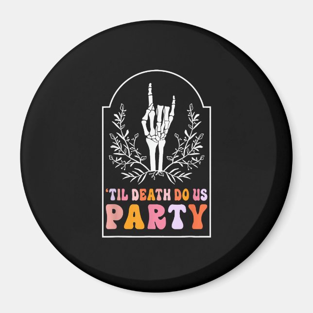 Till Death Do Us Party Skeleton Retro Groovy Bache Magnet (Front)