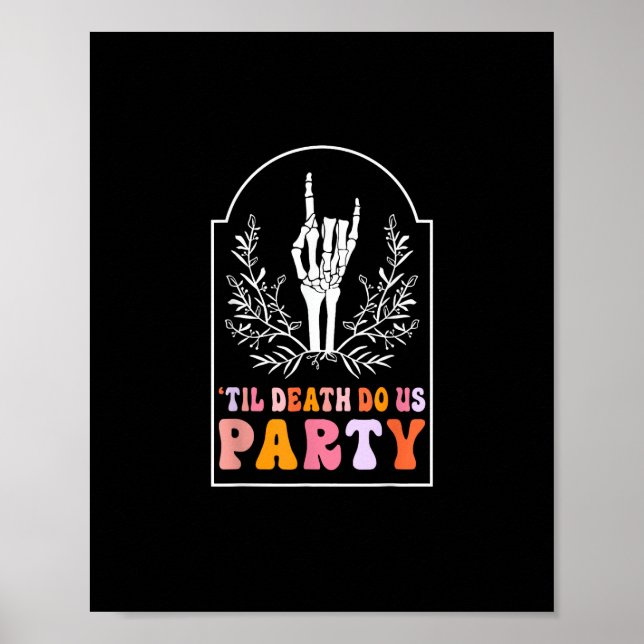 Till Death Do Us Party Skeleton Retro Groovy Bache Poster (Front)