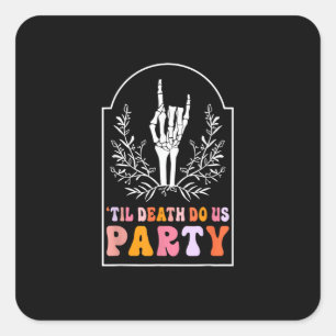 Till Death Do Us Party Skeleton Retro Groovy Bache Square Sticker