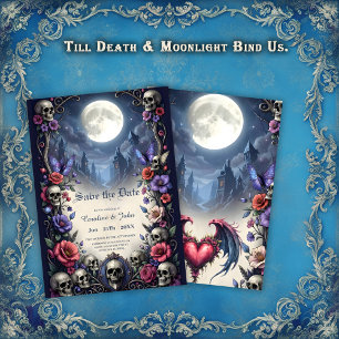 Till Death & Moonlight Bind Us.  Save The Date