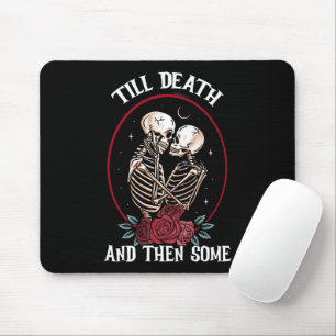 'Till Death Mouse Pad