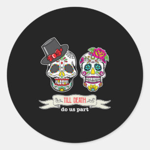 Till Death Sugar Skull Wedding Bride & Groom Classic Round Sticker