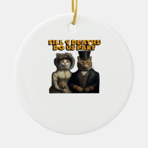 Till Deaths Do Us Part Classic Ceramic Ornament
