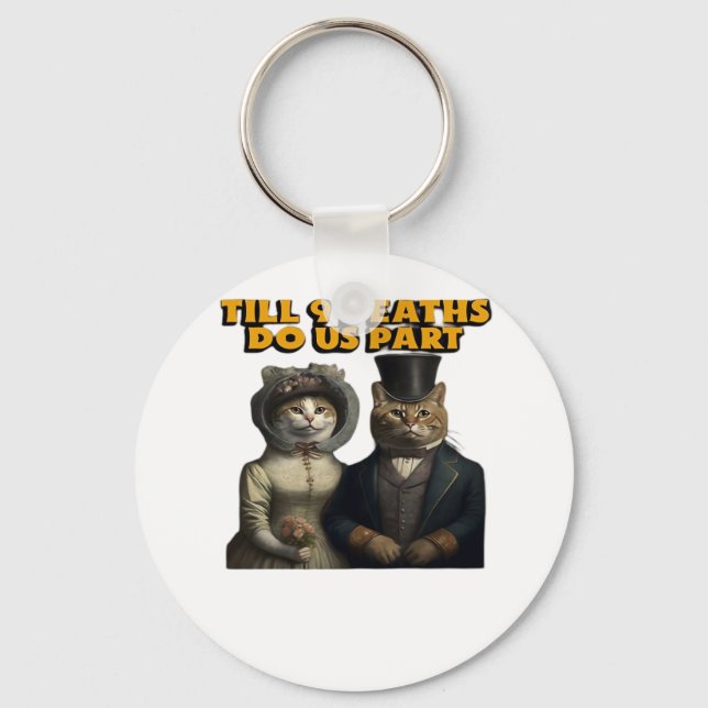 Till Deaths Do Us Part Classic Keychain (Front)