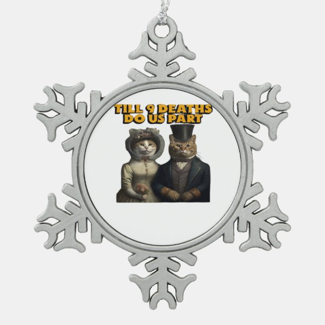 Till Deaths Do Us Part Classic Snowflake Pewter Christmas Ornament (Front)