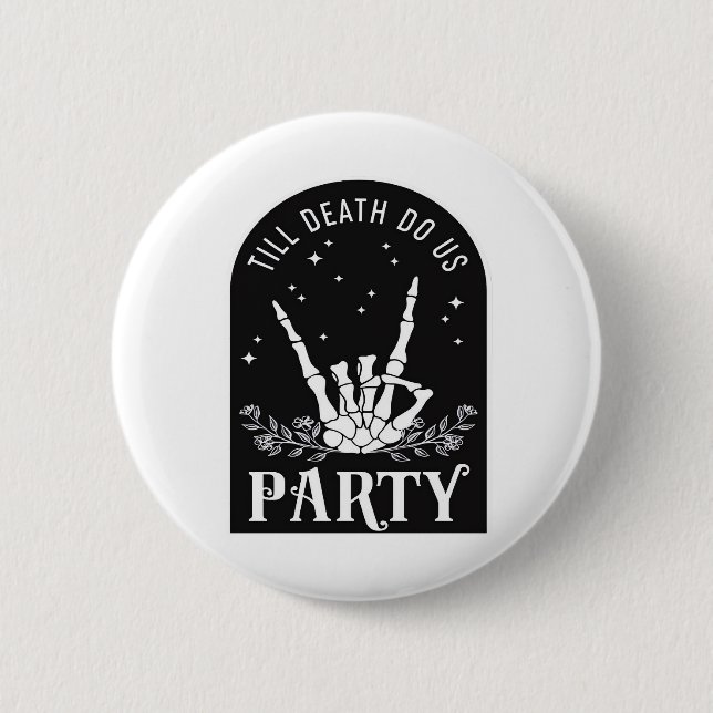 Till Do Death Us Party Bachelorette Halloween Bach 2 Inch Round Button (Front)