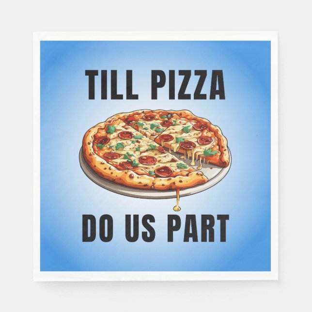 Till pizza do us part napkin (Front)
