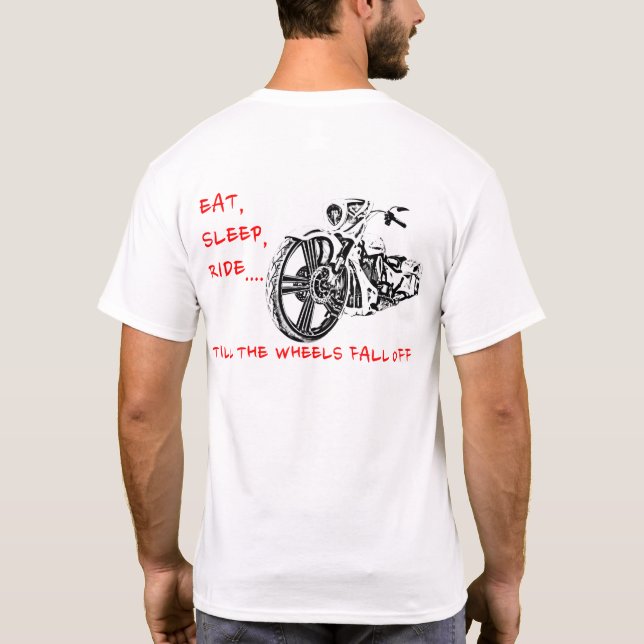 TILL THE WHEELS FALL OFF! T-Shirt (Back)