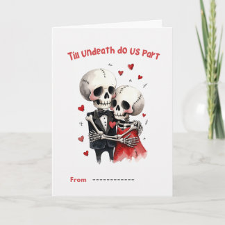 Till Undeath Do Us Part Skeleton Couple Valentine Card