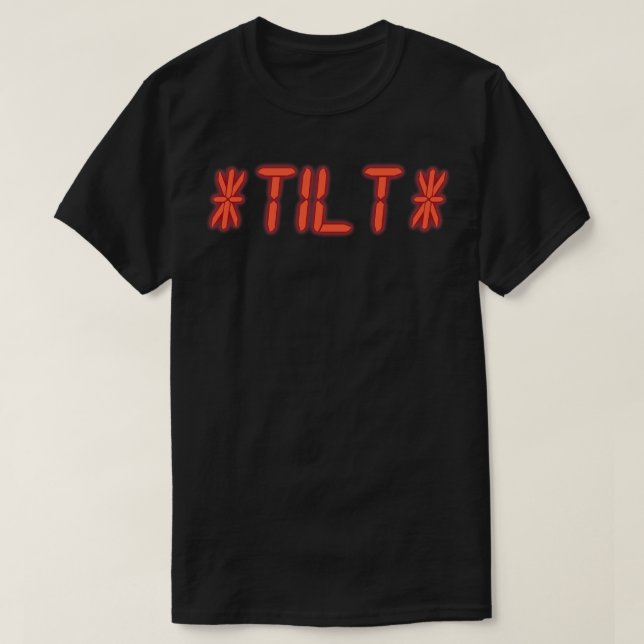 Tilt Pinball Gamer T-Shirt (Design Front)