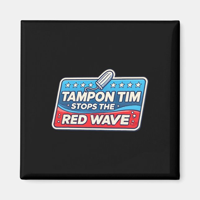 Tim Governor Tim Walz Funny Political  Magnet (Front)