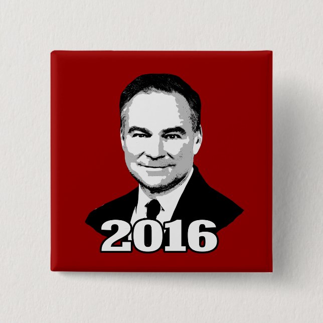 Tim Kaine 2016 2 Inch Square Button (Front)