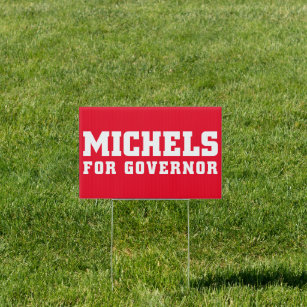 Tim Michels For Governor yard sign