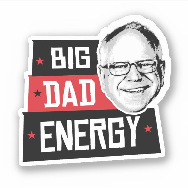 Tim Walz Big Dad Energy (Front)