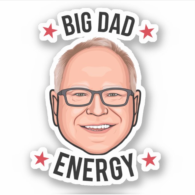 Tim Walz Big Dad Energy (Front)