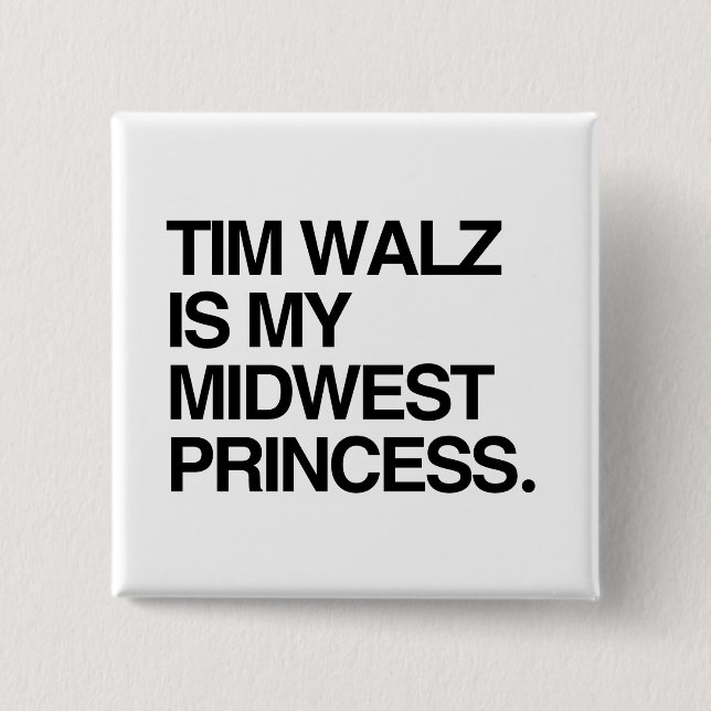 Tim Walz is my midwest princess 2 Inch Square Button (Front)
