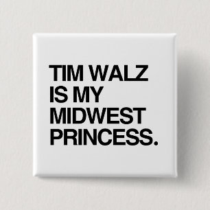 Tim Walz is my midwest princess 2 Inch Square Button