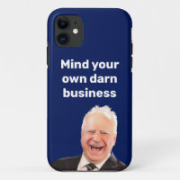 Tim Walz mind your own darn business