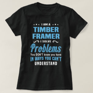 Timber Framer T-Shirt