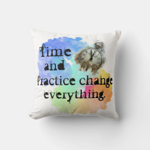 Time and practice encouragement throw pillow