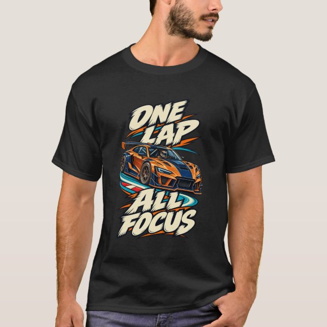 Time Attack One Lap All Focus T-Shirt (Front)