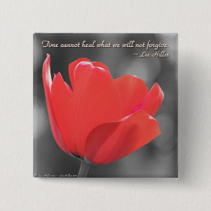 Time Cannot Heal what we... Poster 2 Inch Square Button