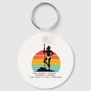 Time Doesn't - Patiently Waiting For What Is Still Keychain