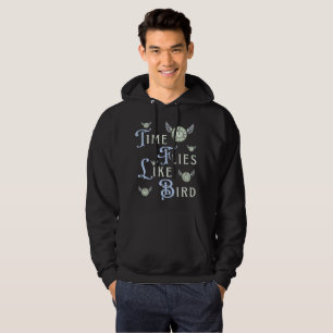 Time Flies Like Bird! Hoodie