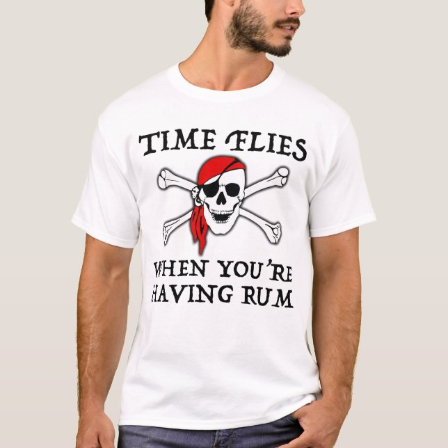 Time Flies When You're Having Rum T-Shirt (Front)