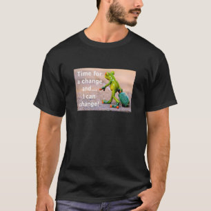 Time for a Change (dark) T-Shirt