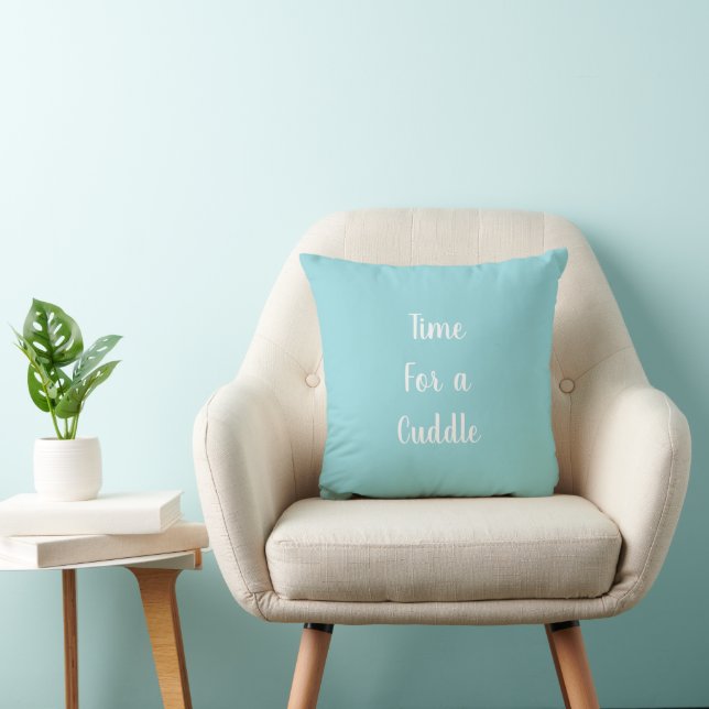 Time for a cuddle Typography Pastel Blue & White Throw Pillow (Chair)