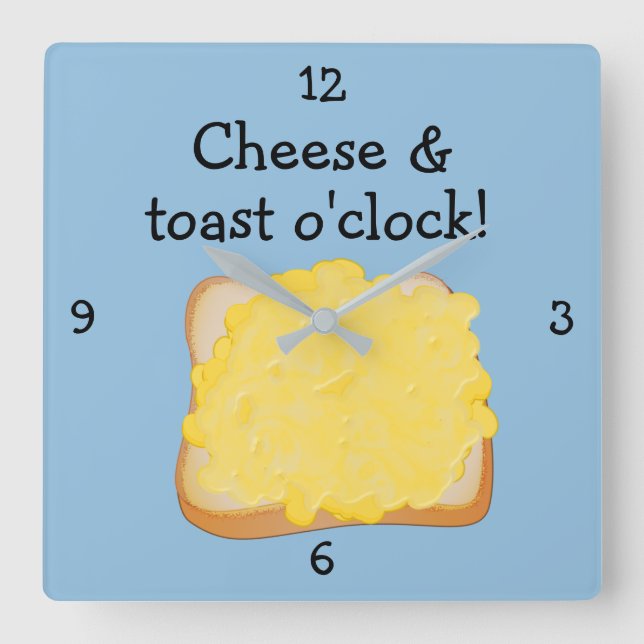 Time for Cheese on Toast - Fun Food Themed  Square Wall Clock (Front)