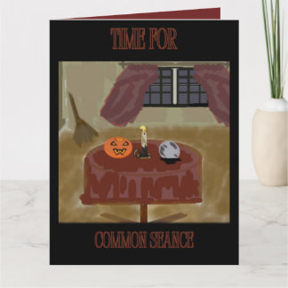 Time For Common Seance Halloween Card