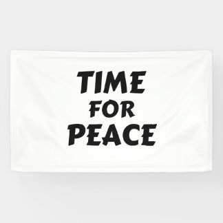 TIME FOR PEACE BANNER