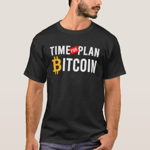 Time For Plan B Cryptocurrency & Blockchain T-Shirt