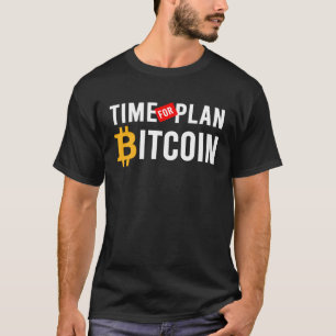Time For Plan B Cryptocurrency & Blockchain T-Shirt