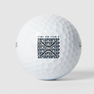 Time for plan X - XRP cryptocurrency - XRP  Golf Balls