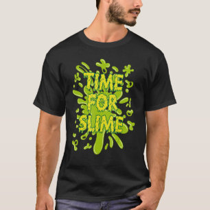 Time For Slime Birthday Slime Day T-Shirt