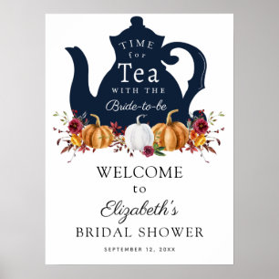 Time for Tea Autumn Pumpkin Bridal Shower Welcome Poster
